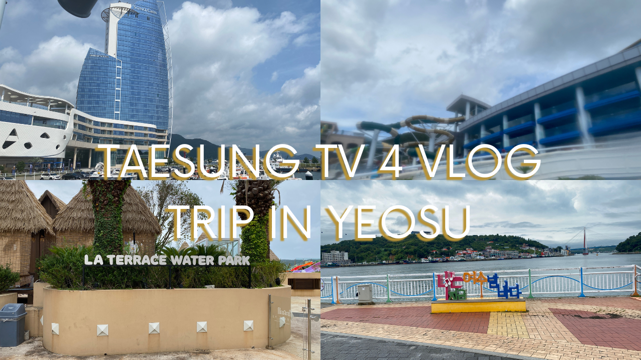 Taesung TV 4 trip yeosu.png